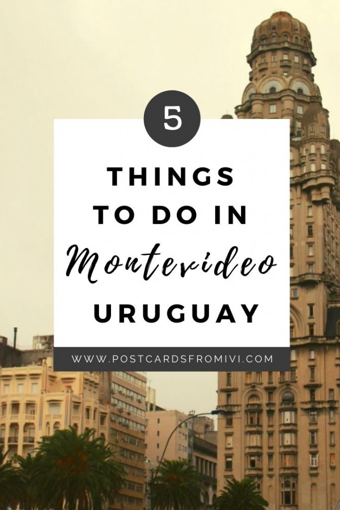 Top 5 things to do in Montevideo, Uruguay