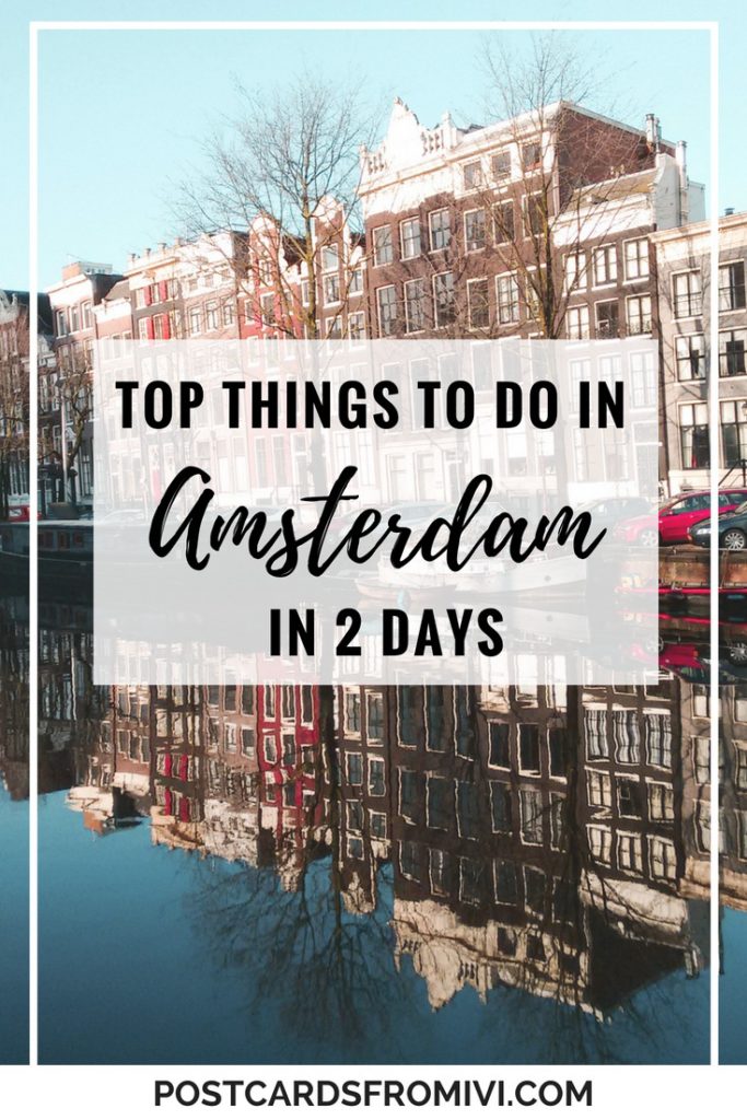 How to spend 2 days in Amsterdam - Tips and Itinerary