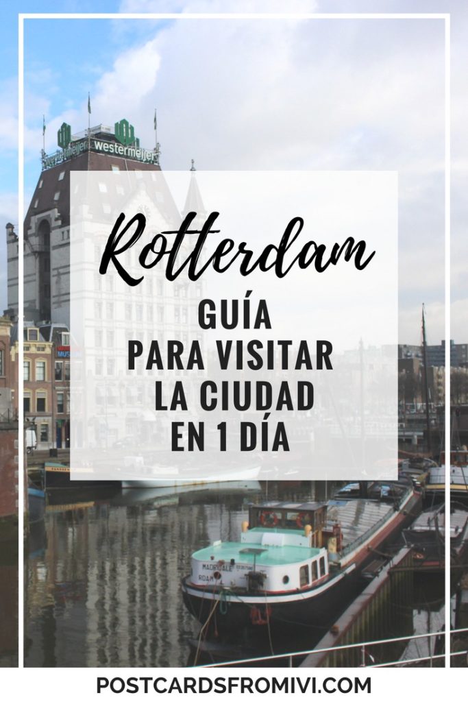 Qué hacer en Rotterdam en un día