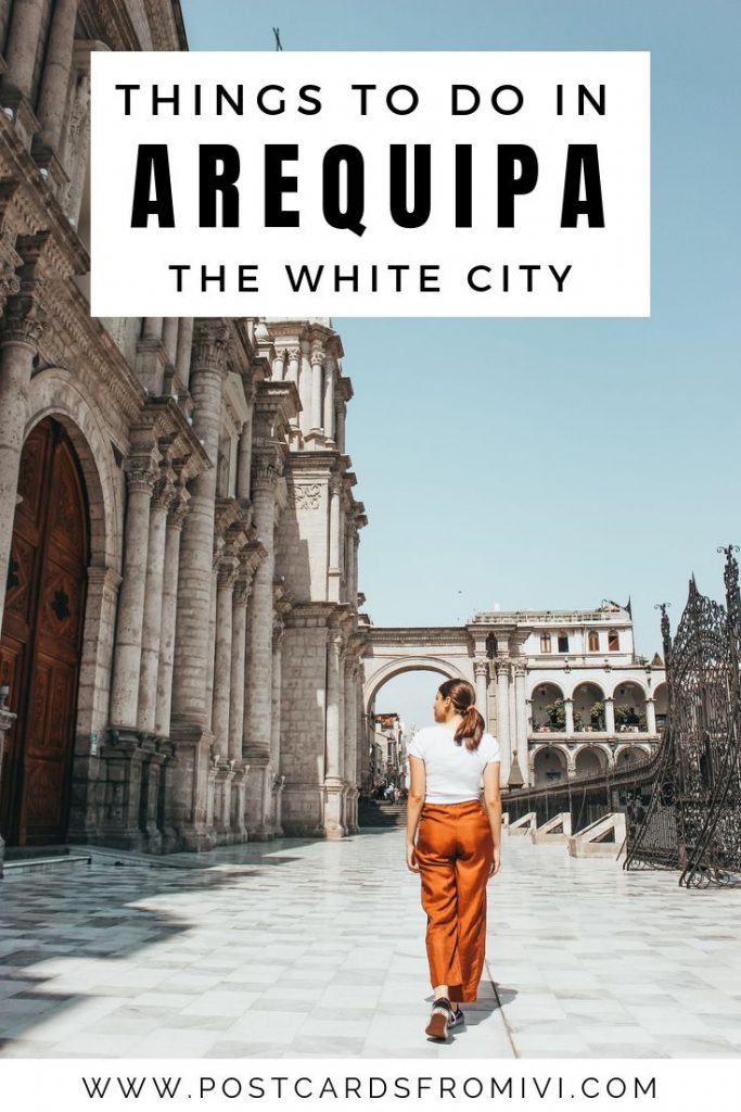 Things to do in Arequipa in one day - Peru's White City
