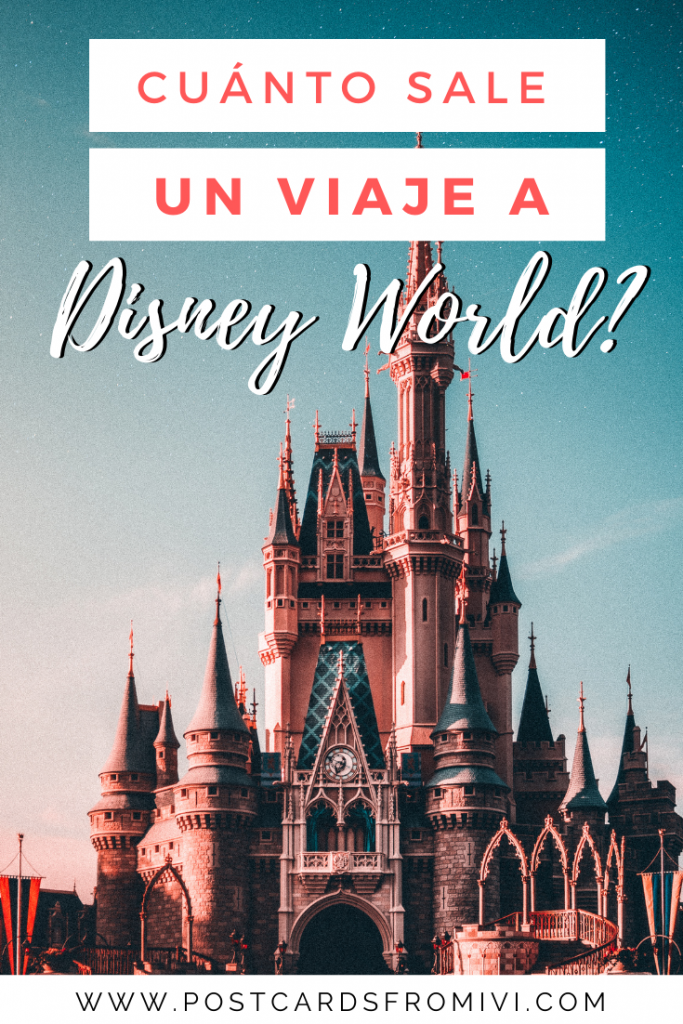 Cuánto cuesta un viaje a Disney World - presupuesto completo