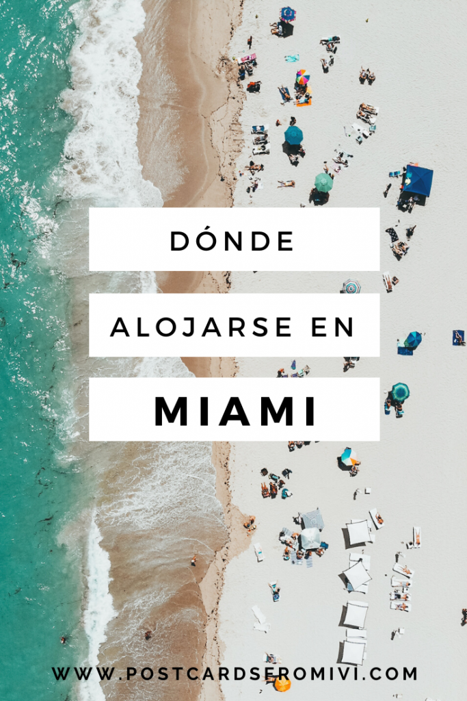 Dónde alojarse en Miami: mejores zonas y hoteles recomendados