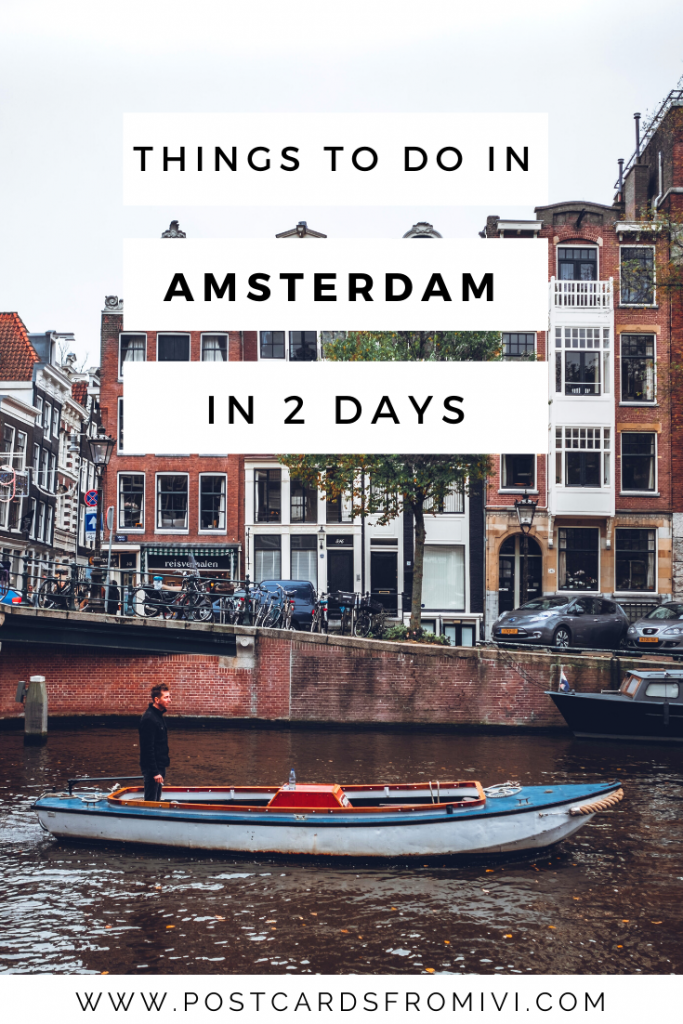 How to spend 2 days in Amsterdam - Tips and Itinerary