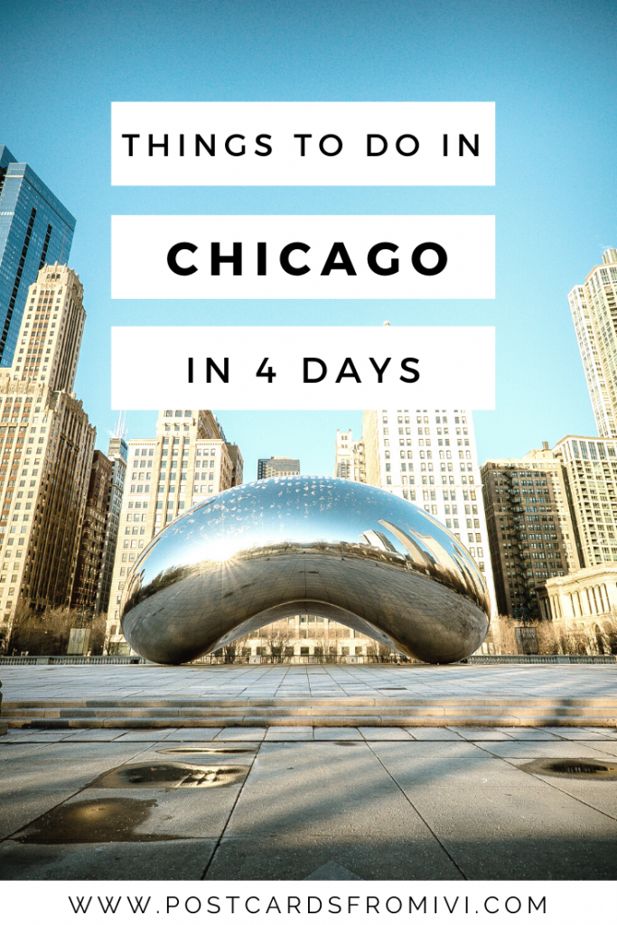 4 days in Chicago - Complete Guide